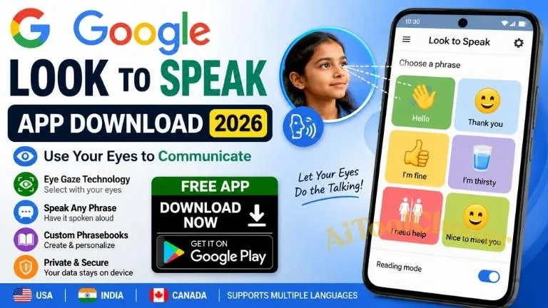 Google Look to Speak App Download 2026: Features & Complete Guide