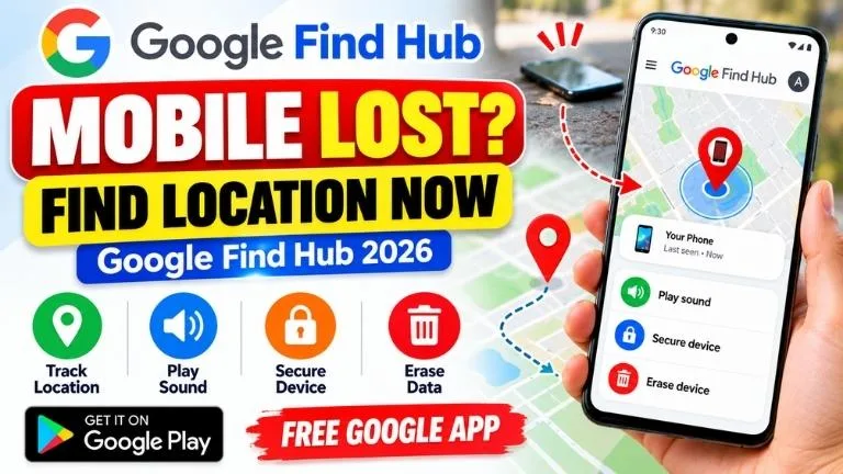Google Find Hub 2026 – How to Find a Lost or Stolen Android Phone