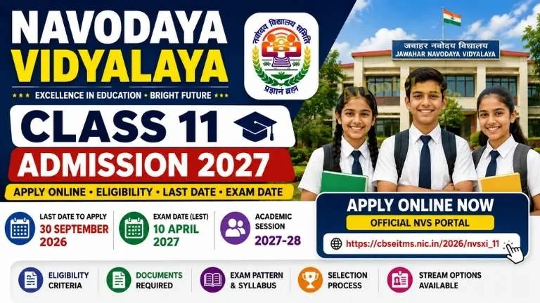 Navodaya Vidyalaya Class 11 Admission 2027: Apply Online, Last Date, Eligibility & Exam Date