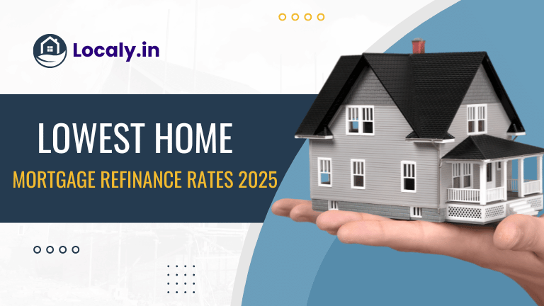 Lowest Home Mortgage Refinance Rates 2025